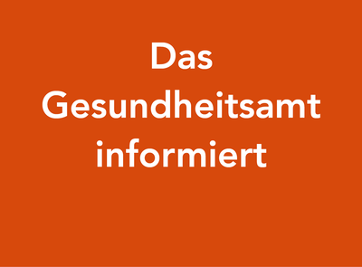 Schriftzug "Das Gesundheitsamt informiert"  auf orangenem Hintergrund