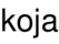 koja