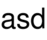 asd