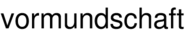 vormundschaft